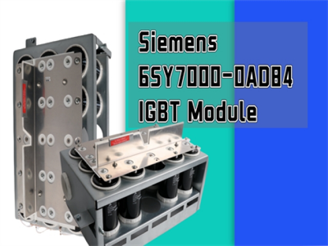 Siemens 6SY7000-0AD84 IGBT Module: Key Features, Applications, and Benefits