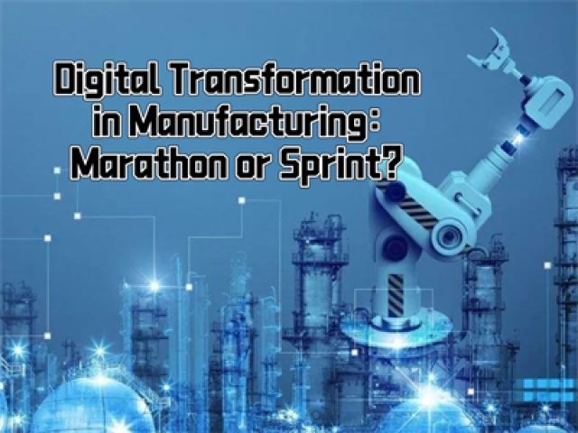 Digital Transformation in Manufacturing: Marathon or Sprint?