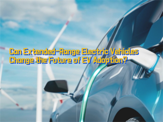 Can Extended-Range Electric Vehicles Change the Future of EV Adoption?