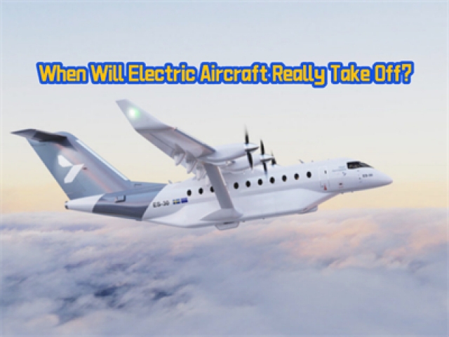 When Will Electric Aircraft Really Take Off?