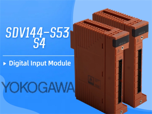 Yokogawa SDV144-S53 S4 Digital Input Module: A Comprehensive Overview