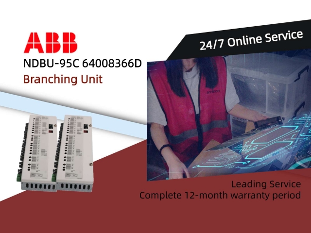 How Can ABB NDBU-95C 64008366D Branching Unit Simplify Your Industrial Power Distribution?