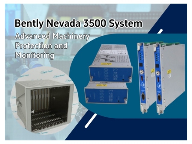 Bently Nevada 3500 System Advanced Machinery Protection and Monitoring