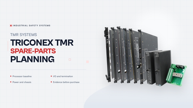 Triconex Safety Systems in 2026: TMR Spare-Parts Planning