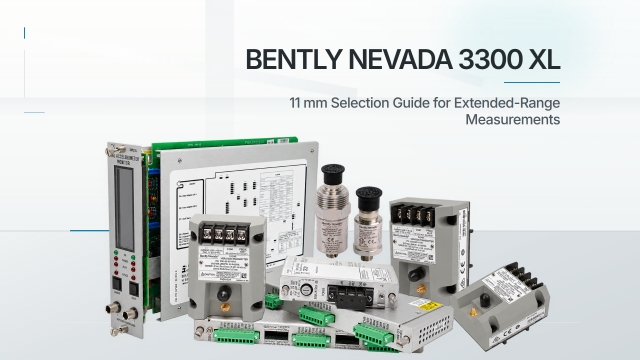 Bently Nevada 3300 XL 11 mm Selection Guide for Extended-Range Measurements